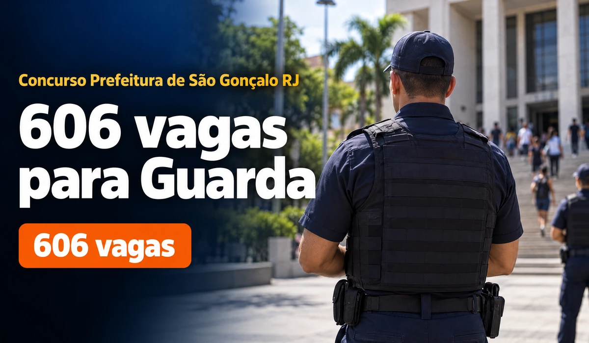 Concurso Prefeitura de São Gonçalo RJ: 606 vagas para Guarda